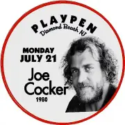 Joe Cocker 1980 Gig Pin 3" Pin Back Button THE PLAYPEN Diamond Beach NJ