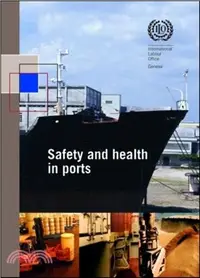 在飛比找三民網路書店優惠-Safety and Health in Ports：ILO