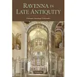 RAVENNA IN LATE ANTIQUITY