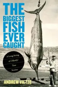 在飛比找博客來優惠-The Biggest Fish Ever Caught: 