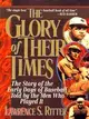 The Glory of Their Times: The Story of the Early Days of Baseball Told My the Men Who Played It