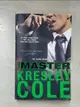 【書寶二手書T2／原文小說_CI4】The Master_Cole, Kresley