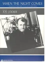 JOE COCKER "WHEN THE NIGHT COMES" SHEET MUSIC-PIANO/VOCAL/GUITAR/CHORDS-1989-NEW