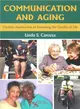 Communication and Aging ─ Creative Approaches to Improving the Quality of Life