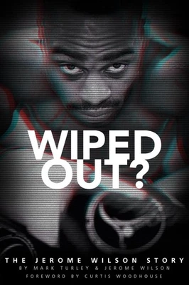 Wiped Out?: The Jerome Wilson Story by Jerome Wilson (English) Paperback Book