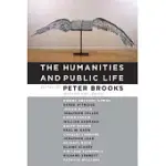 THE HUMANITIES AND PUBLIC LIFE