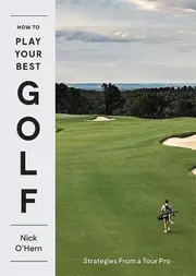 How to Play Your Best Golf