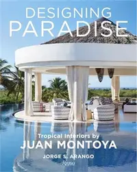 在飛比找三民網路書店優惠-Designing Paradise: Juan Monto