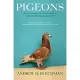 Pigeons: The Fascinating Saga of the World’s Most Revered and Reviled Bird