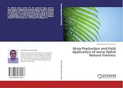 Mass Production and Field Application of some Aphid Natural Enemies