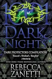 Dark Protectors Compilation: 3 Stories by Rebecca Zanetti