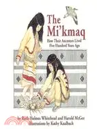 在飛比找三民網路書店優惠-The Mi'kmaq: How Their Ancesto