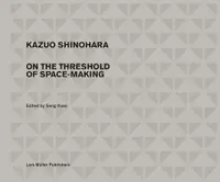 在飛比找誠品線上優惠-Kazuo Shinohara: On the Thresh