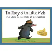 The Story of the Little Mole by Werner Holzwarth and Wolf Erlbruch - Book