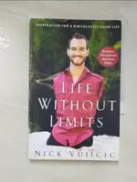 LIFE WITHOUT LIMITS_VUJICIC, NICK【T8／原文書_IFC】書寶二手書