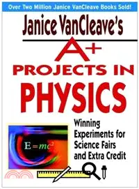 在飛比找三民網路書店優惠-JANICE VANCLEAVE'S A+ PROJECTS