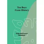 TEN BOYS FROM HISTORY