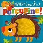 Make Believe Ideas, Ltd. Rosie Gre Never Touch a Porcu (Board Book) (US IMPORT)