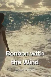 Bonbon with the Wind by Darlee Preston Paperback Book