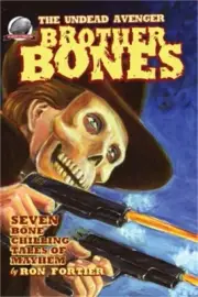 Brother Bones The Undead Avenger (Paperback or Softback)