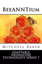 Annt: BeeANNTium by G. Mitchell Baker (English) Paperback Book