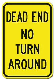 Dead End No Turn Around Reflective Aluminum Sign