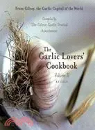 在飛比找三民網路書店優惠-The Garlic Lovers' Cookbook