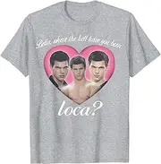 [JINNGLA] Bella Where The Hell Have You Been Loca Funny Shirt