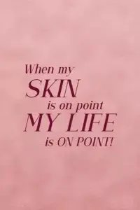 在飛比找博客來優惠-When My Skin Is On Point My Li