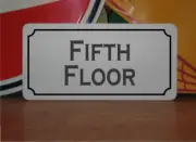 Fifth Floor Metal Sign