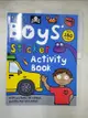 【書寶二手書T6／少年童書_KC7】Boys’ Sticker Activity Book_Priddy Roger