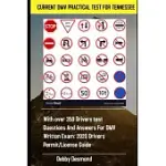 CURRENT DMV PRACTICAL TEST FOR TENNESSEE: WITH OVER 350 DRIVERS TEST QUESTIONS AND ANSWERS FOR DMV WRITTEN EXAM: 2020 DRIVERS PERMIT/LICENSE STUDY GUI