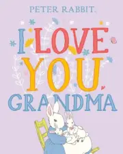 Peter Rabbit I Love You Grandma by Beatrix Potter [Hardback, 32 pages]