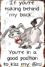 If You Are Talking Behind My Back Funny 12" x 18" Aluminum Metal Sign