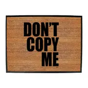 Dont Copy Me - Funny Novelty Doormat Man Cave Floor mat