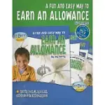 A FUN AND EASY WAY TO EARN YOUR ALLOWANCE