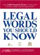 Legal Words You Should Know ─ Over 1,000 Essential Words to Understand Contracts, Wills, and the Legal System