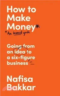 在飛比找三民網路書店優惠-How To Make Money：An Honest Gu