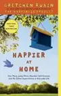 Happier at Home: Kiss More, Jump More, Abandon Self-Control, and My Other: New