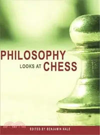 在飛比找三民網路書店優惠-Philosophy Looks at Chess