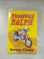 【書寶二手書T4／原文小說_B9O】THE MOUSE AND THE MOTORCYCLE: RUNAWAY RALPH_BEVERLY CLEARY ILLUSTRATOR TRACY DOCKRAY