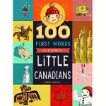 100 FIRST WORDS FOR LITTLE CANADIANS