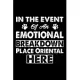 In The Event Emotional Breakdown Place Oriental Here: Cute Oriental Ruled Notebook, Great Accessories & Gift Idea for Oriental Owner & Lover.default R