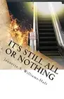 It's Still All Or Nothing: He Could Have Come D. Holt<|