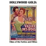 HOLLYWOOD GOLD: FILMS OF THE FORTIES AND FIFTIES