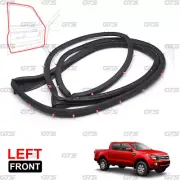 Fits Ford Ranger T6 MC XLT 2012 - 21 Front Left Door Rubber Seal Weatherstrip