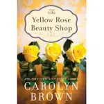 THE YELLOW ROSE BEAUTY SHOP