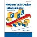 MODERN VLSI DESIGN: IP-BASED DESIGN