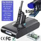 9500mAh 21.6V V8 Battery For Dyson Absolute Animal V8 SV10 Fluffy Vacuum /Filter