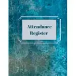 ATTENDANCE REGISTER: ATTENDANCE TRACKER AND LOG BOOK